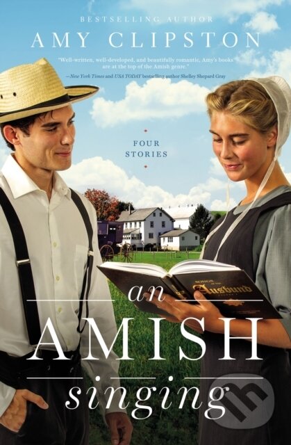 Levně An Amish Singing (Four Stories) - Amy Clipston - kniha z kategorie Beletria