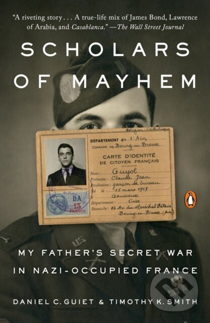 Levně Scholars of Mayhem - Daniel C. Guiet, Timothy K. Smith - kniha z kategorie História