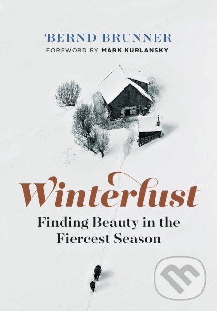 Kniha: Winterlust (Bernd Brunner). , 2019