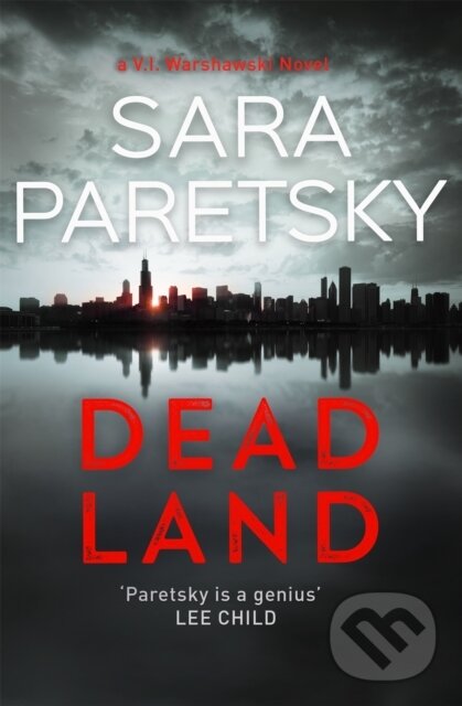 Levně Dead Land (V.I. Warshawski 20) - Sara Paretsky - kniha z kategorie Detektívky, trilery a horory
