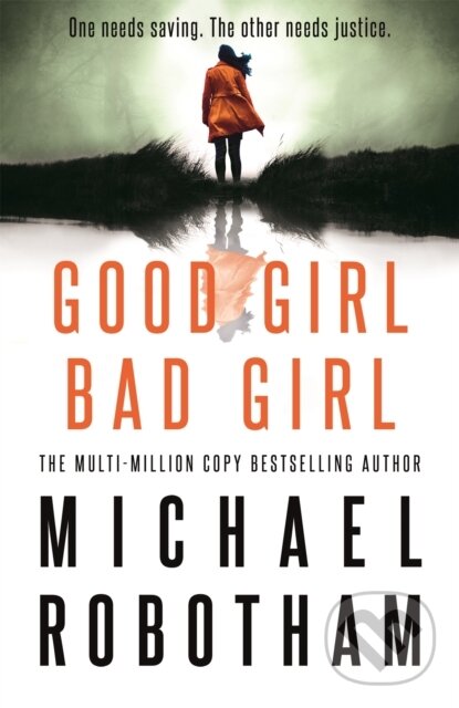 Levně Good Girl, Bad Girl (Discover the gripping, thrilling crime series) - kniha z kategorie Thrillery