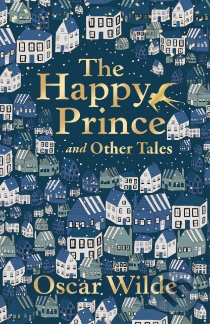 Levně The Happy Prince and Other Tales - Oscar Wilde - kniha z kategorie Pre deti a mládež