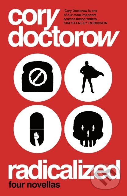 Levně Radicalized - Cory Doctorow - kniha z kategorie Beletria
