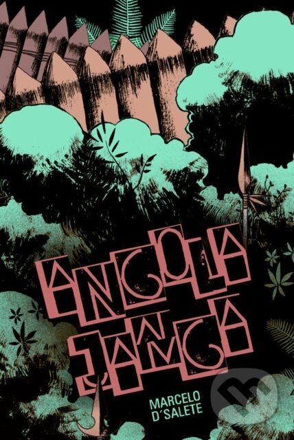 Levně Angola Janga (Kingdom of Runaway Slaves) - Marcelo D'salete - kniha z kategorie Komiksy