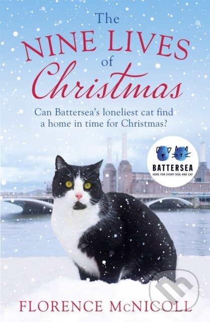 Levně The Nine Lives of Christmas: Can Battersea's Felicia find a home in time for the holidays? - kniha z kategorie Beletria