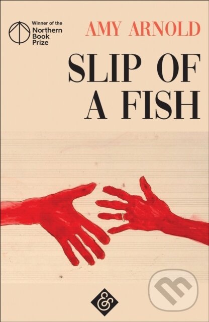 Kniha: Slip of a Fish (Amy Arnold). And Other Stories, 2018