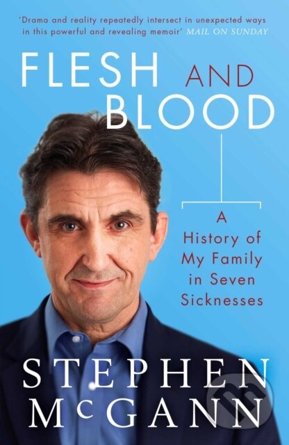 Levně Flesh and Blood (A History of My Family in Seven Sicknesses) - kniha z kategorie Životopisy, reportáže a myšlienky