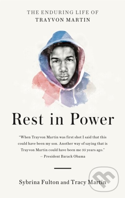 Kniha: Rest in Power (Sybrina Fulton a Tracy Martin). , 2018