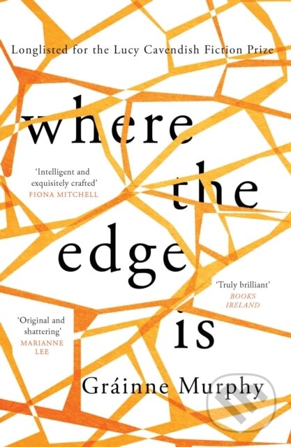 Levně Where the Edge Is (a terrible bus crash in Ireland leaves three people trapped inside the wreckage) - kniha z kategorie Beletria