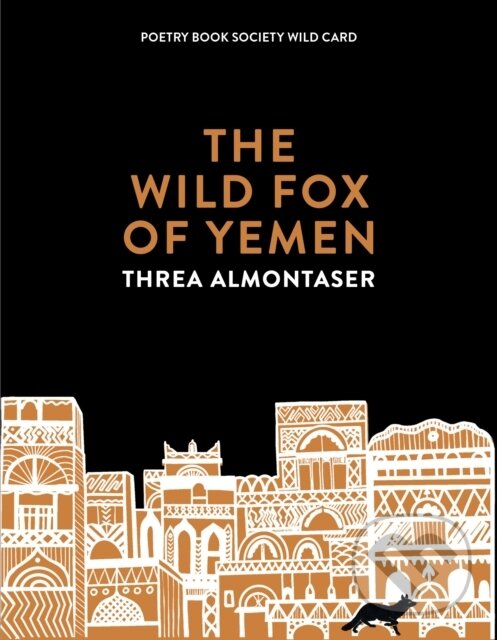 Levně The Wild Fox of Yemen - Threa Almontaser - kniha z kategorie Poézia