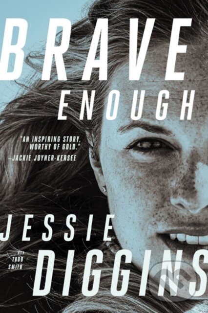 Levně Brave Enough - Jessie Diggins, Todd Smith - kniha z kategorie Životopisy
