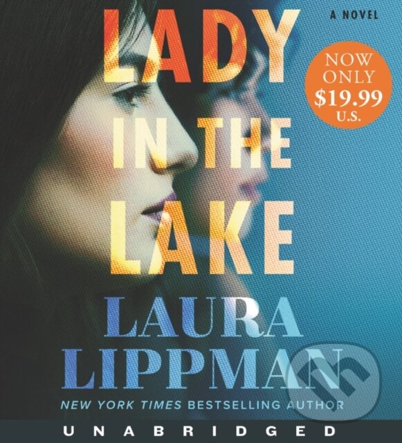 Levně Lady in the Lake (A Novel) - Laura Lippman - kniha z kategorie Beletria