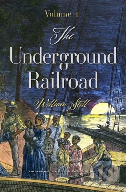 Levně The Underground Railroad (Volume 1) - William Still - kniha z kategorie História