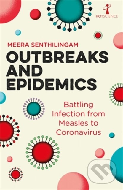 Levně Outbreaks and Epidemics (Battling infection from measles to coronavirus) - kniha z kategorie Biológia