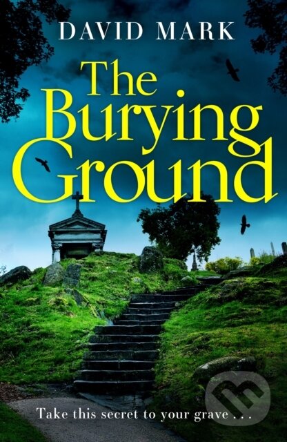 Levně The Burying Ground - David Mark - kniha z kategorie Thrillery
