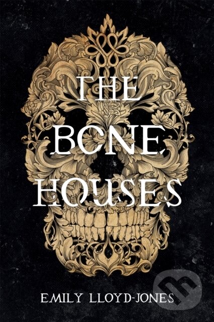 Levně The Bone Houses - Emily Lloyd-Jones - kniha z kategorie Beletria