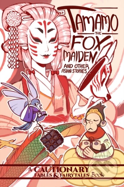 Levně Tamamo the Fox Maiden (and Other Asian Stories) - Kate Ashwin, Kel McDonald - kniha z kategorie Komiksy