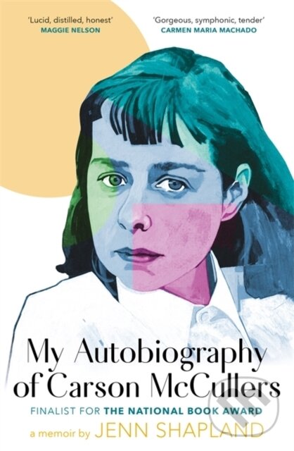 Levně My Autobiography of Carson McCullers - Jenn Shapland - kniha z kategorie Životopisy