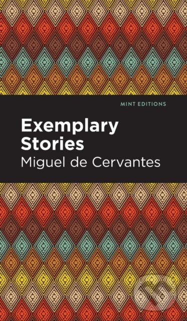 Kniha: Exemplary Stories (Miguel De Cervantes). , 2021
