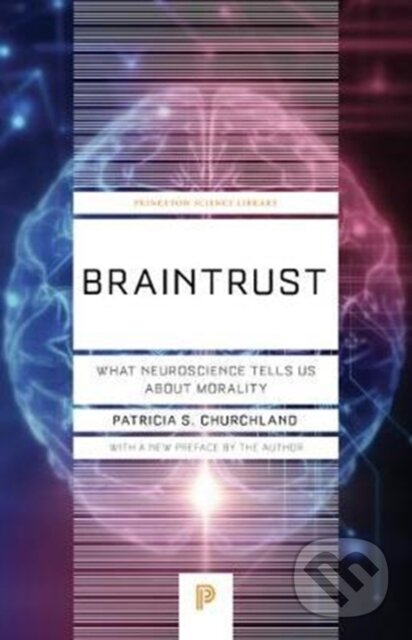 Levně Braintrust (What Neuroscience Tells Us about Morality) - kniha z kategorie Matematika