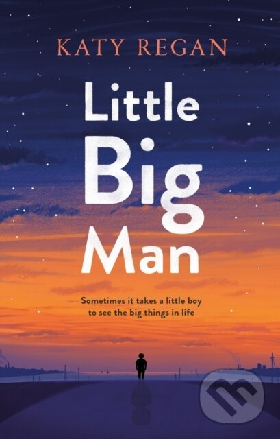 Levně Little Big Man - Katy Regan - kniha z kategorie Spoločenská beletria
