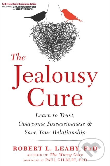Levně The Jealousy Cure (Learn to Trust, Overcome Possessiveness, and Save Your Relationship) - kniha z kategorie Škola fotografie