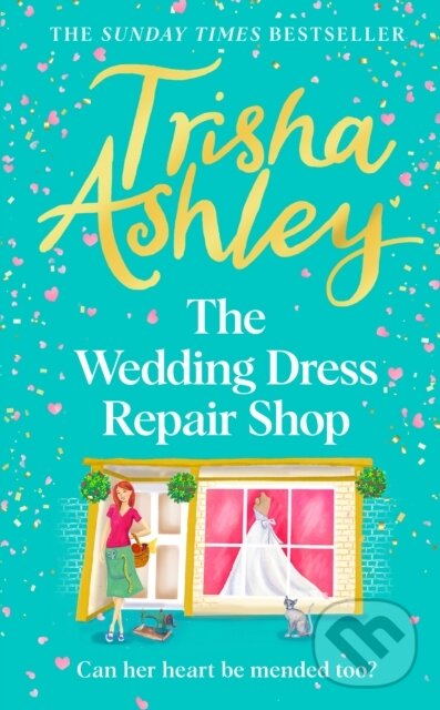 Levně The Wedding Dress Repair Shop (The brand new, uplifting and heart-warming summer romance from the Sunday Times bestseller) - kniha z kategorie…