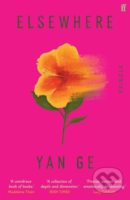 Levně Elsewhere ('Wonderful writing' Sarah Hall) - Yan Ge - kniha z kategorie Beletria