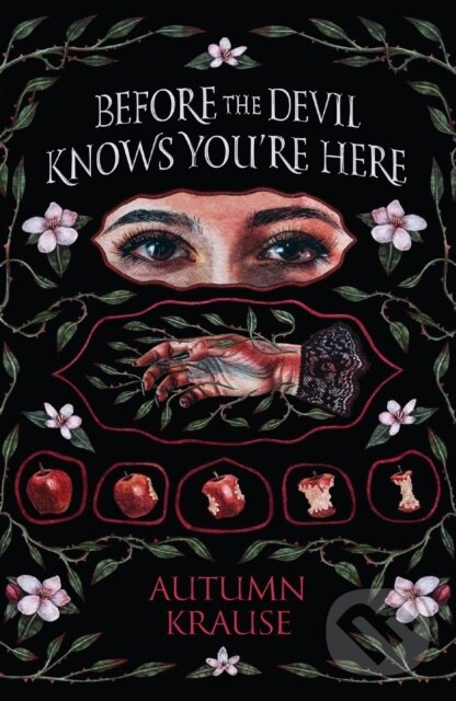 Levně Before the Devil Knows You're Here - Autumn Krause - kniha z kategorie Beletria