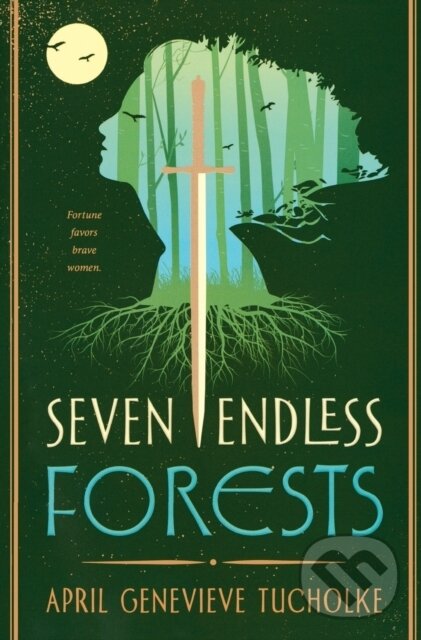 Levně Seven Endless Forests - April Genevieve Tucholke