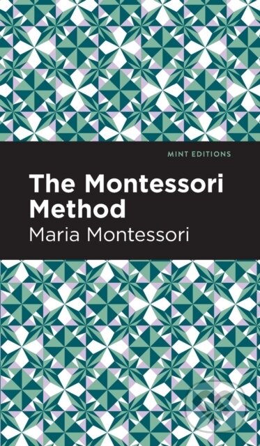 Levně The Montessori Method - Maria Montessori - kniha z kategorie Odborné a náučné