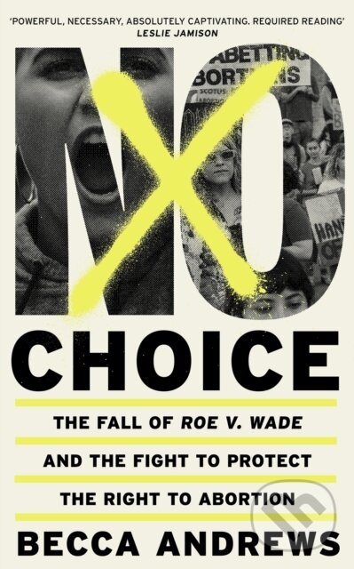 Kniha: No Choice (Becca Andrews). Weidenfeld and Nicolson, 2022