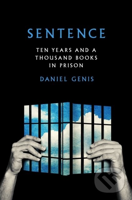 Levně Sentence (Ten Years and a Thousand Books in Prison) - kniha z kategorie Životopisy