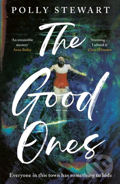 Levně The Good Ones (A gripping page-turner about a missing woman and dark secrets in a small town) - kniha z kategorie Thrillery