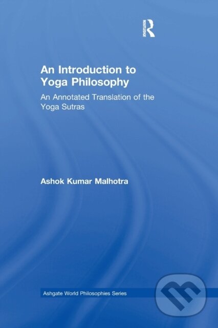 Levně An Introduction to Yoga Philosophy (An Annotated Translation of the Yoga Sutras) - kniha z kategorie Humanitné a spoločenské vedy
