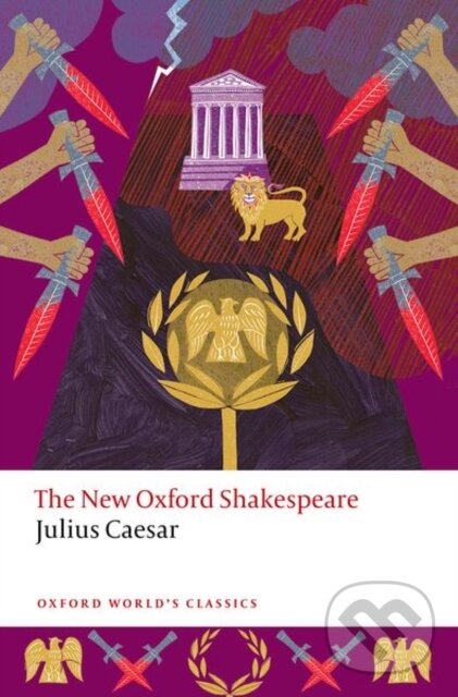 Levně Julius Caesar (The New Oxford Shakespeare) - William Shakespeare, Sarah Neville - kniha z kategorie Životopisy, reportáže a myšlienky