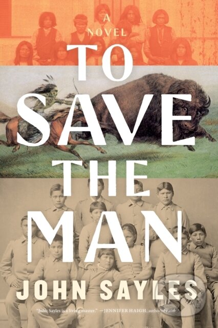 Kniha: To Save the Man (John Sayles). , 2025