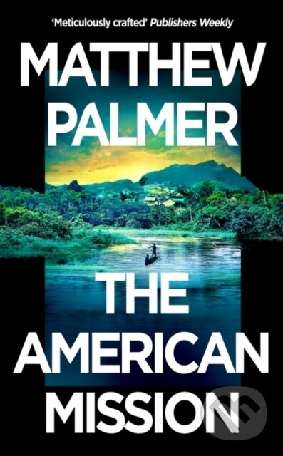 Levně The American Mission - Matthew Palmer - kniha z kategorie Beletria