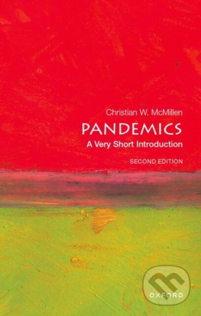 Levně Pandemics (A Very Short Introduction) - Christian W. McMillen - kniha z kategorie Medicína