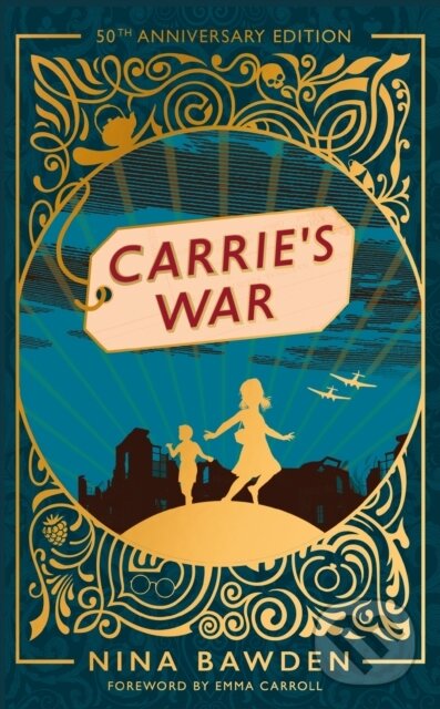 Levně Carrie's War (50th Anniversary Luxury Edition) - Nina Bawden - kniha z kategorie Pre deti a mládež