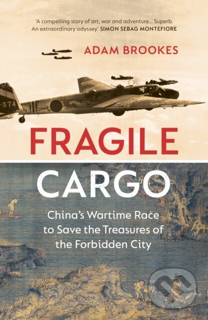 Levně Fragile Cargo (China's Wartime Race to Save the Treasures of the Forbidden City) - kniha z kategorie Umenie, dizajn a architektúra