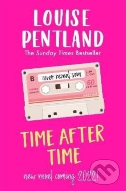 Levně Time After Time (The must-read novel from Sunday Times bestselling author Louise Pentland) - kniha z kategorie Romantika