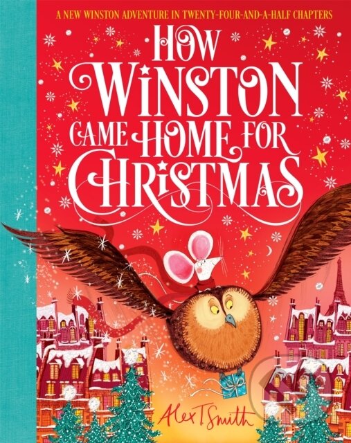 Levně How Winston Came Home for Christmas (A Christmas Story in Twenty-Four-and-a-Half Chapters) - kniha z kategorie Beletria