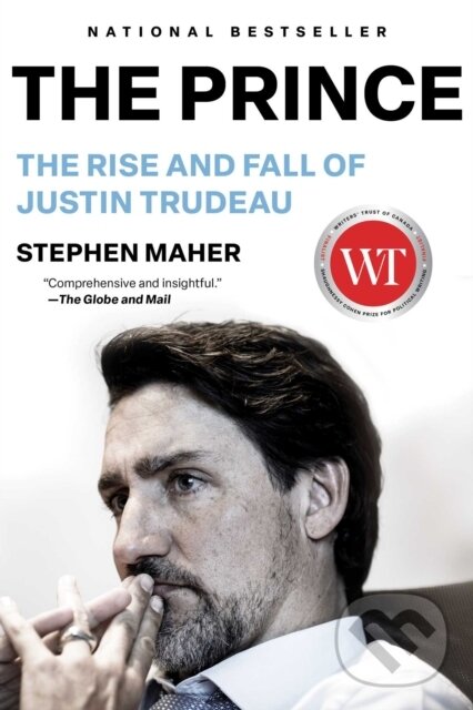 Levně The Prince (The Rise and Fall of Justin Trudeau) - Stephen Maher - kniha z kategorie Humanitné a spoločenské vedy
