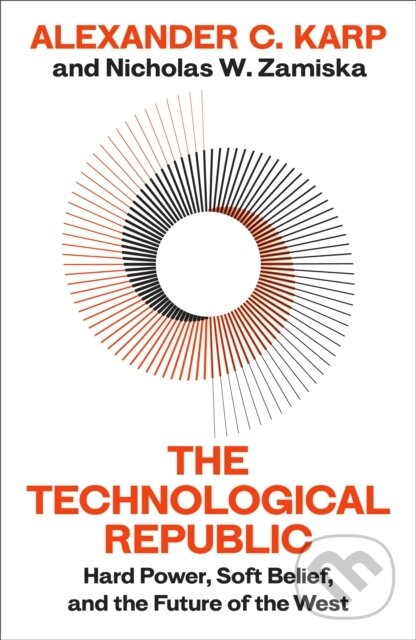 Levně The Technological Republic (Hard Power, Soft Belief, and the Future of the West) - kniha z kategorie Biznis a manažment