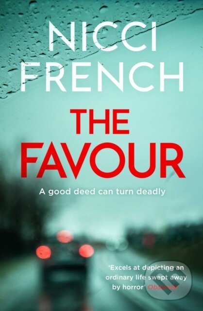 Levně The Favour (The gripping new thriller from an author 'at the top of British psychological suspense writing' (Observer)) - kniha z kategorie…