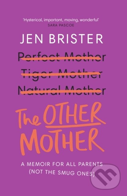 Levně The Other Mother (a memoir for ALL parents (not the smug ones)) - kniha z kategorie Zdravie a životný štýl