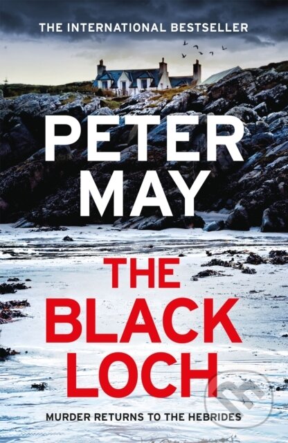 Levně The Black Loch (an explosive return to the hebrides and the internationally bestselling Lewis Thrillers) - kniha z kategorie Detektívky