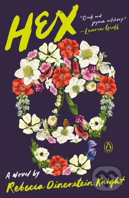 Levně Hex (A Novel) - Rebecca Dinerstein Knight - kniha z kategorie Beletria