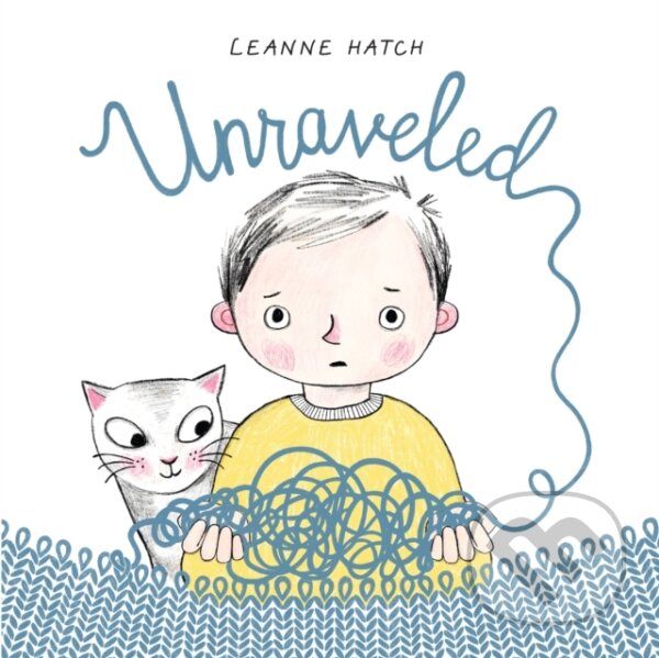 Levně Unraveled - Leanne Hatch - kniha z kategorie Beletria